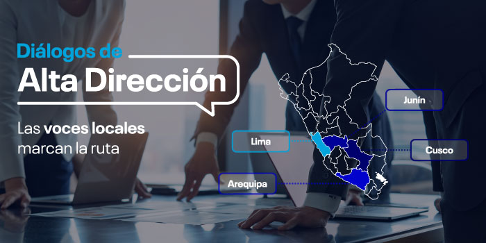 Universidad Continental presenta: «Diálogos de Alta Dirección»